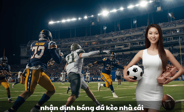 Nhận định bóng đá kèo nhà cái